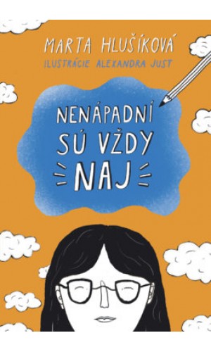Nenápadní sú vždy naj